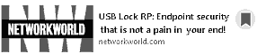 USB Lock RP: Endpoint security that is not a pain in your end!, Article by Ron Barrett in Network World